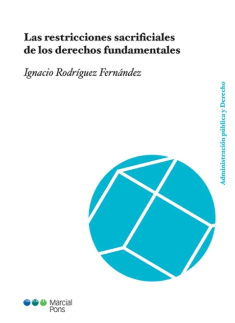 Las restricciones sacrificiales de los derechos fundamentales
