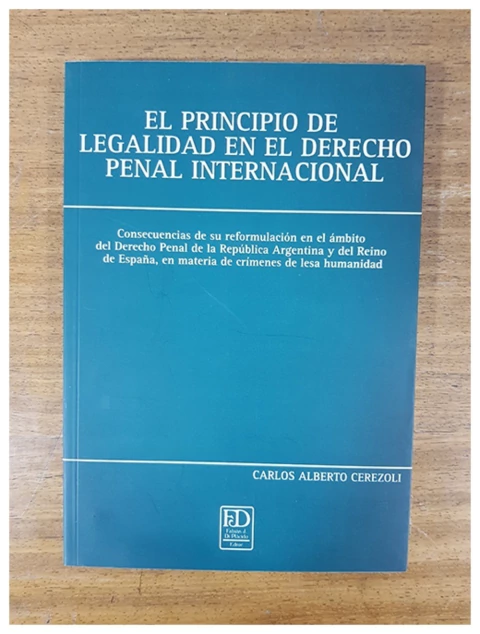 El principio de legalidad en el derecho penal internacional
