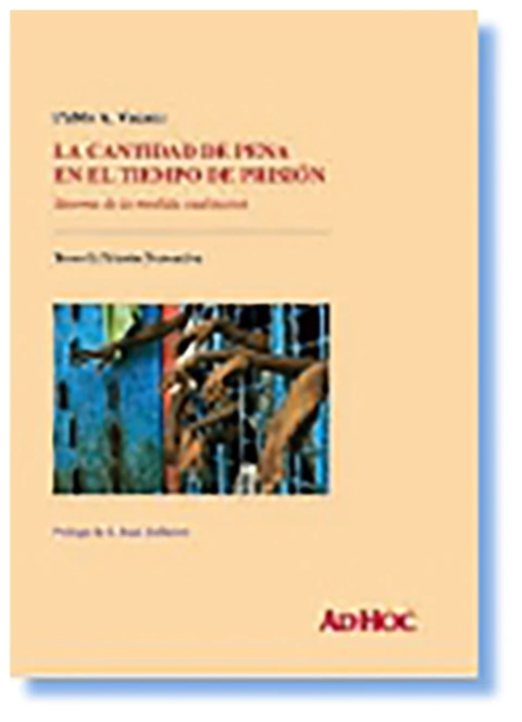 La cantidad de pena en el tiempo de prision. Tomo 1: Prision preventiva
