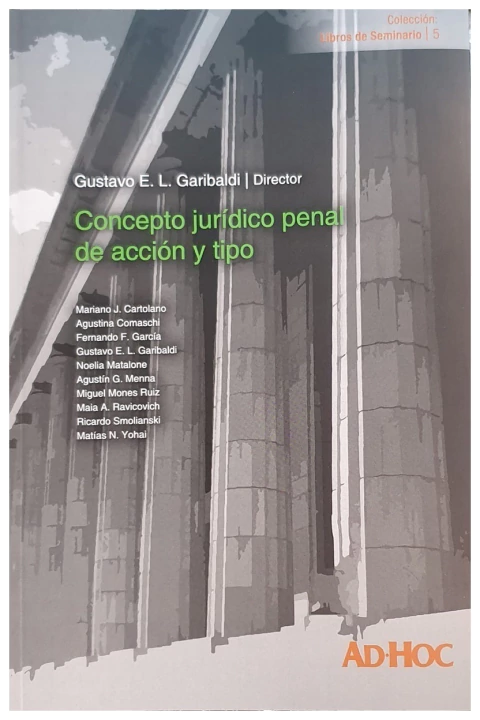 Concepto juridico penal de accion y tipo