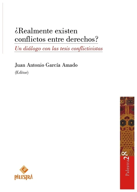 ¿Realmente existen conflictos entre derechos?