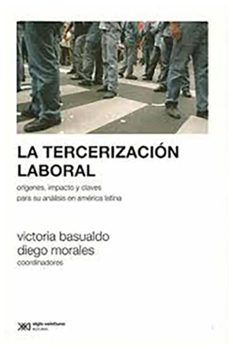 La tercerizacion laboral