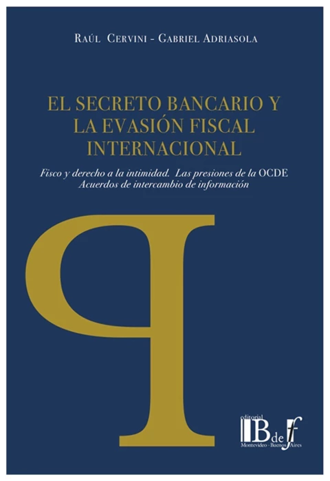El secreto bancario y la evasion fiscal internacional