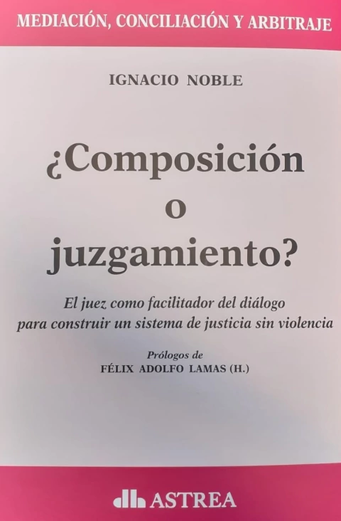 ¿Composición o juzgamiento?