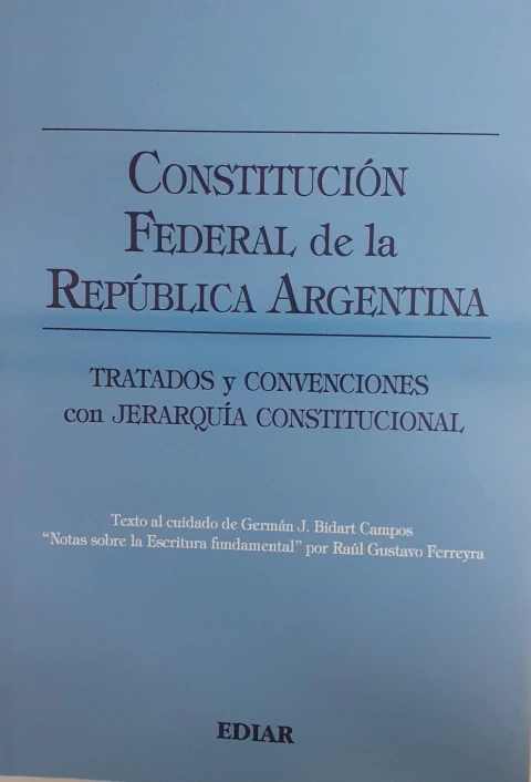 La constitución Federal de la República Argentina