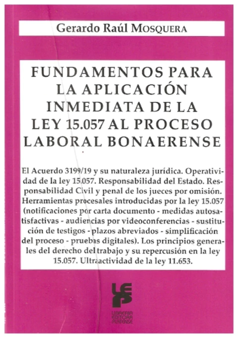 Fundamentos para la aplicacion inmediata de la ley 15.057 al proceso laboral bonaerense