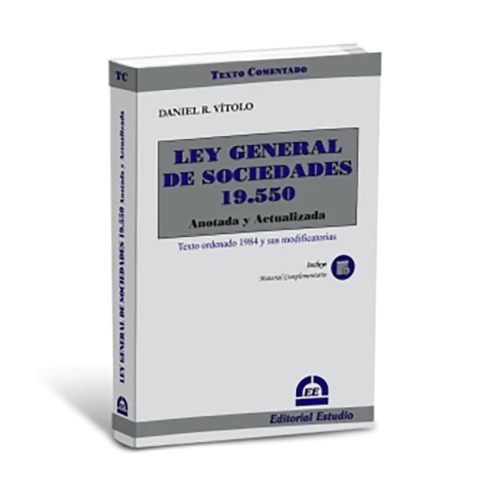 Ley General de Sociedades 19.550. Anotada y actualizada