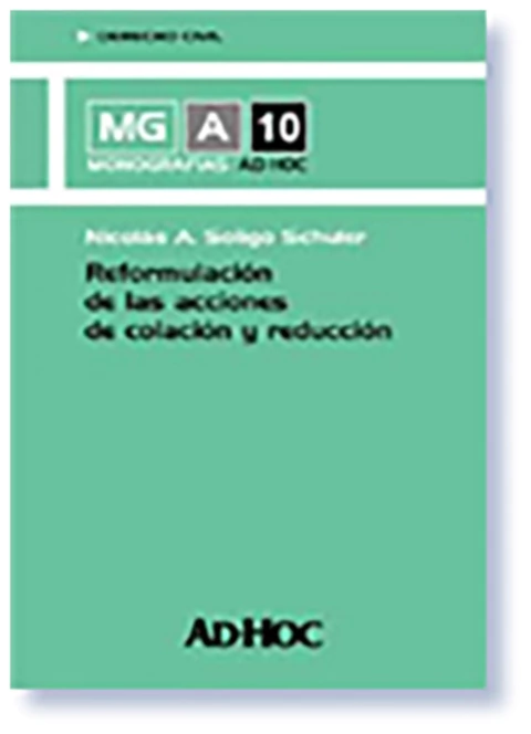 Reformulacion de las acciones de colacion y reduccion