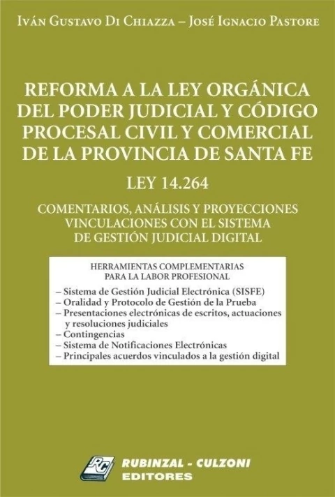 Reforma a la Ley Orgánica del Poder Judicial y Código Procesal Civil y Comercial de la Prov.Santa Fe