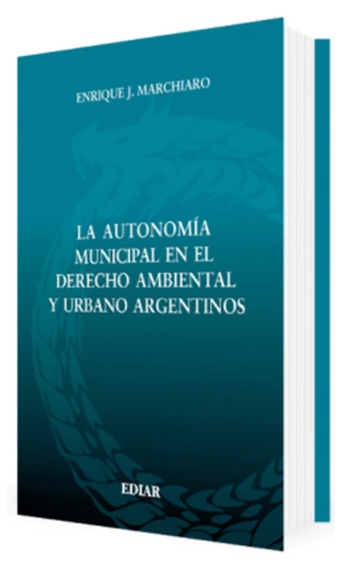 La autonomia municipal en el derecho ambiental y urbano Argentino