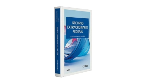 Recurso extraordinario federal 3ra. edicion actualizada y ampliada 2025