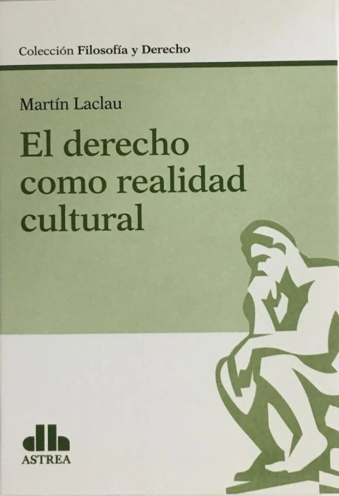 El Derecho Como Realidad Cultural