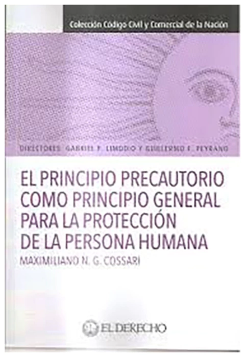 El principio precautorio como principio general para la proteccion de la persona humana