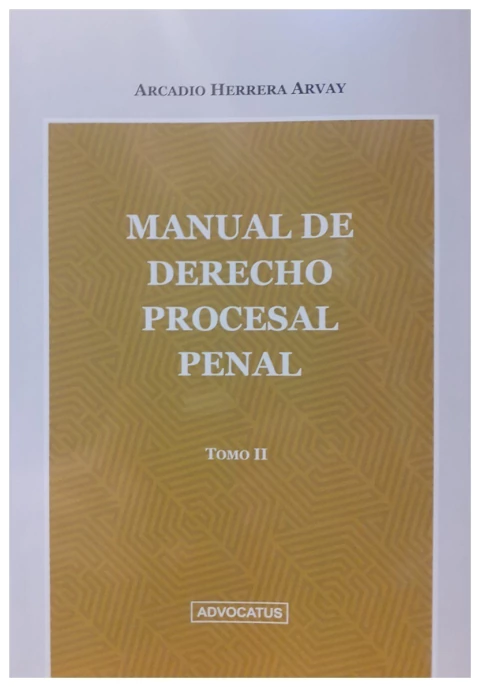 Manual de Derecho Procesal Penal Tomo II