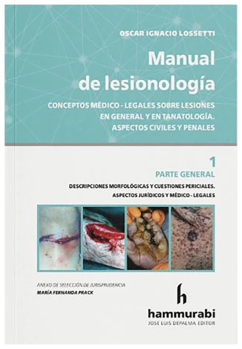 Manual de lesionología. 1-Parte general