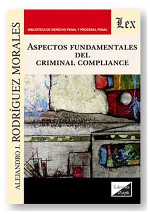 Aspectos fundamentales del criminal compliance