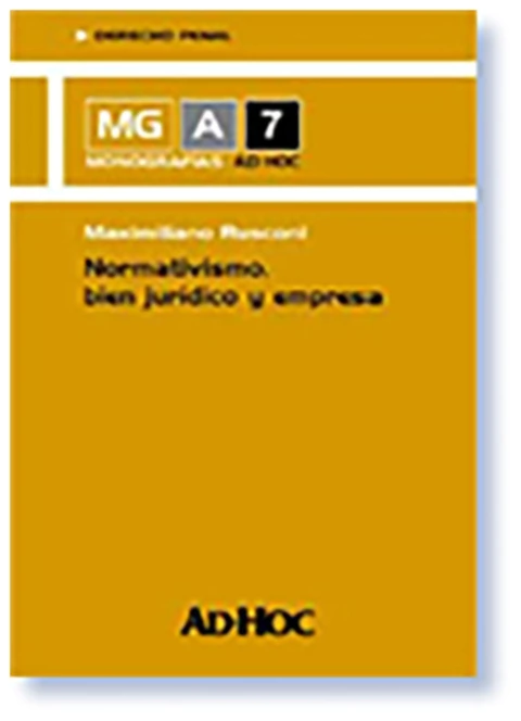 Normativismo, bien juridico y empresa