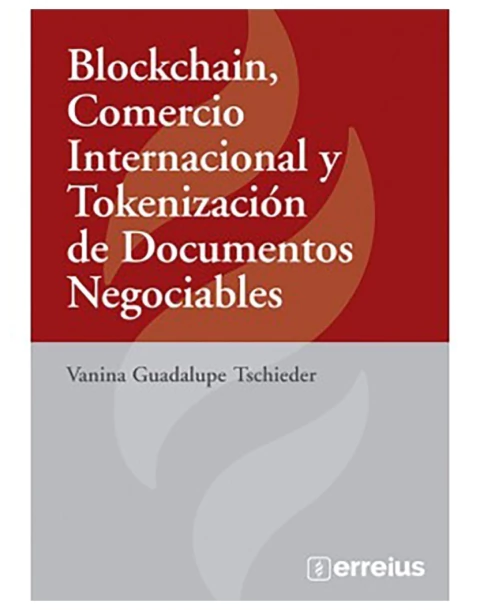 Blockchain, Comercio internacional y Tokenización de Documentos Negociables
