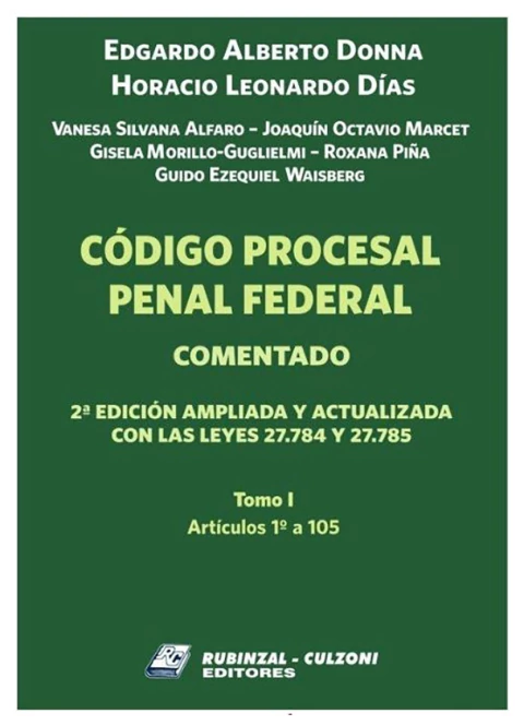Código procesal penal federal 2ª edición tomo 1 arts. 1 a 105