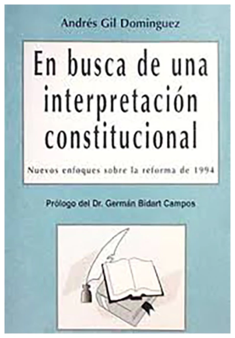 En busca de una interpretacion constitucional.