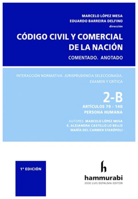 Código Civil y Comercial. Comentado. Tomo 2 B