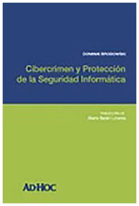 Cibercrimen y proteccion de la seguridad informatica