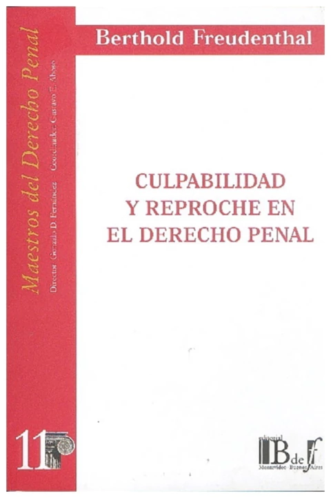 Culpabilidad y reproche en el derecho penal