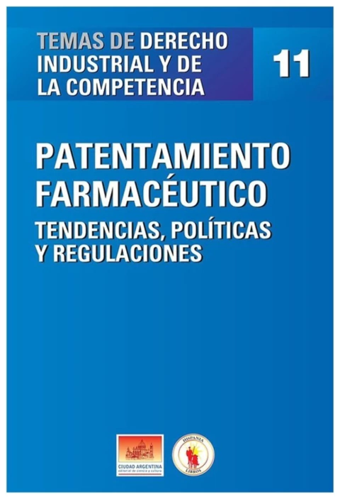TDIC N 11: Patentamiento Farmacéutico