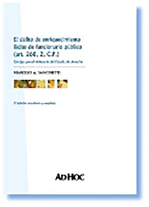 El delito de enriquecimiento ilicito de funcionario publico. Art 268, 2, CPl