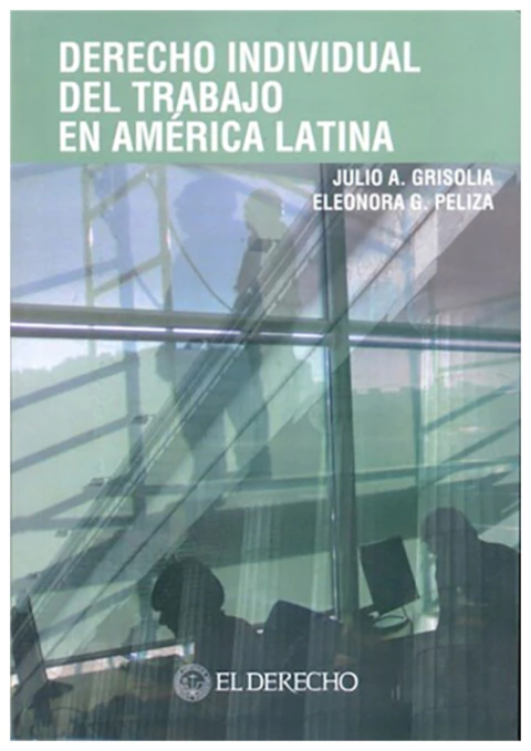 Derecho individual del trabajo en America Latina