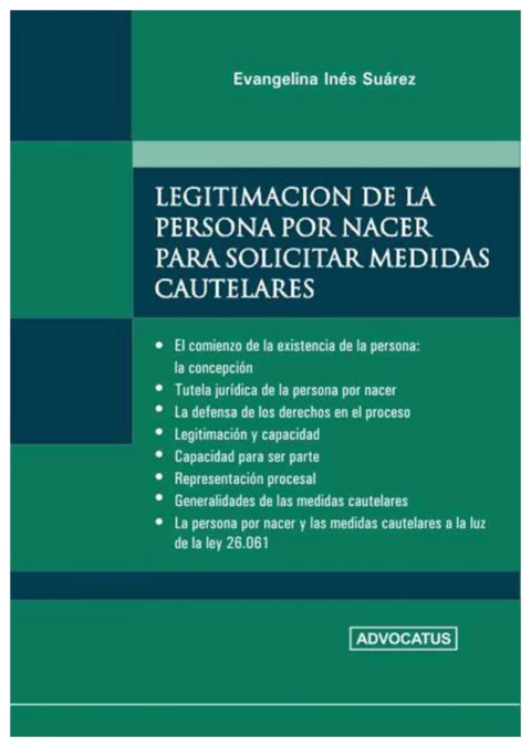Legitimacion de la persona por nacer para solicitar medidas cautelares
