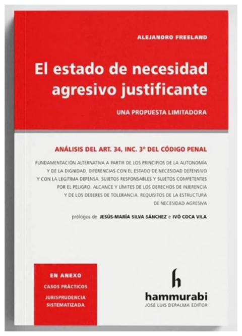 El Estado de Necesidad Agresivo Justificante