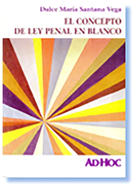 El concepto de ley penal en blanco