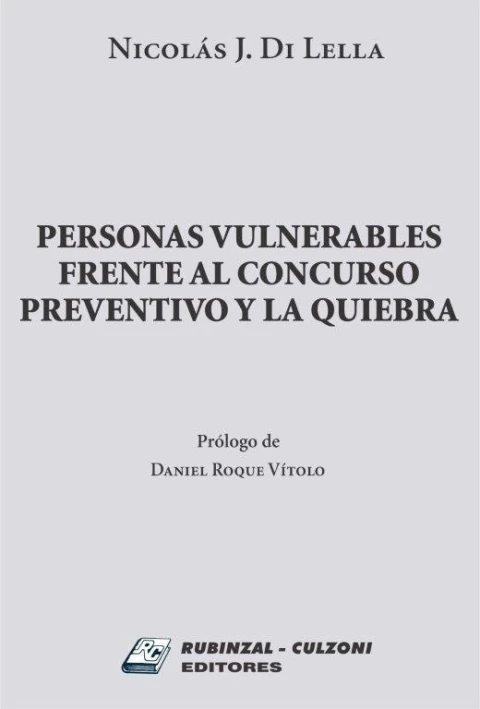 Personas vulnerables frente al concurso preventivo y la quiebra