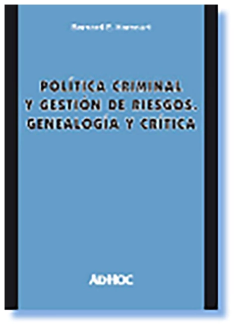 Politica criminal y gestion de riesgos