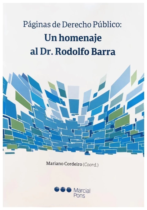 Páginas de Derecho Público: Un homenaje al Dr. Rodolfo Barra