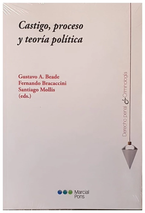 Castigo, proceso y teoria politica
