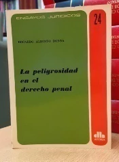 La peligrosidad en el derecho penal