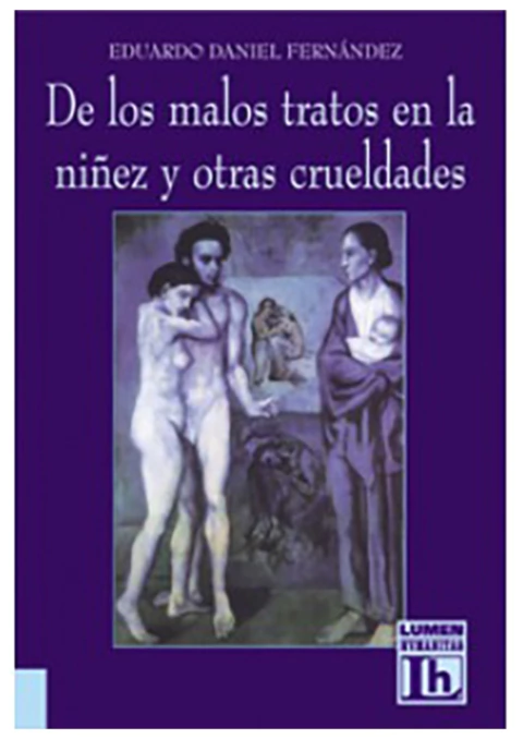 De los malos tratos en la niñez y otras crueldades