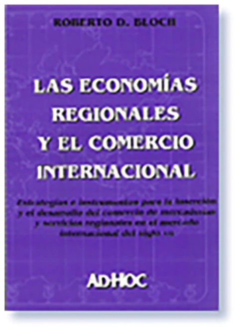 Las economias regionales y el comercio internacional
