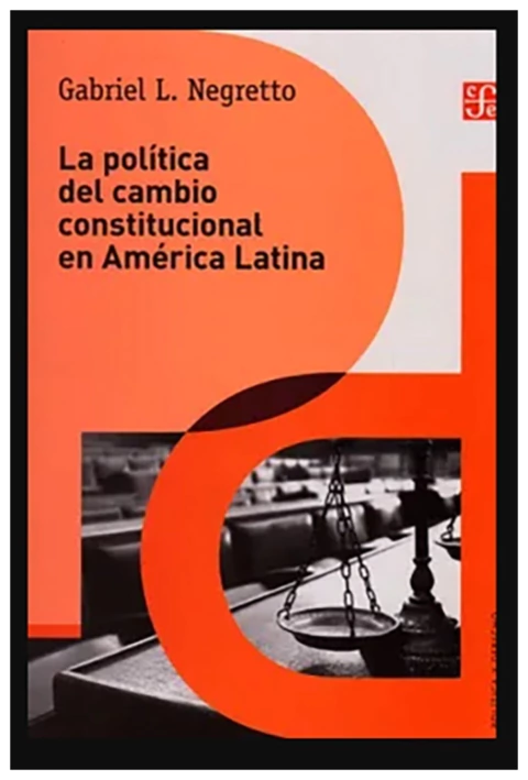 La politica del cambio constitucional en América Latina