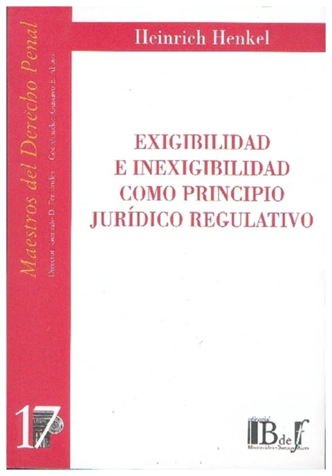 Exigibilidad e inexigibilidad como principio juridico regulativo