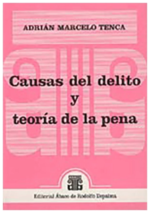 Causas del delito y teoria de la pena