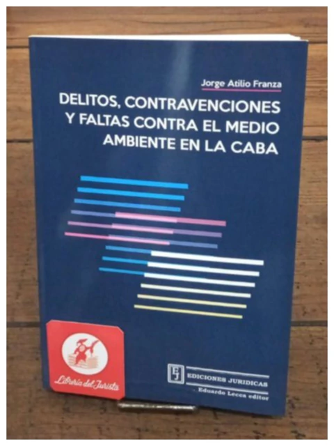 Delitos, Contravenciones y Faltas Contra el Medio Ambiente en CABA - comprar online