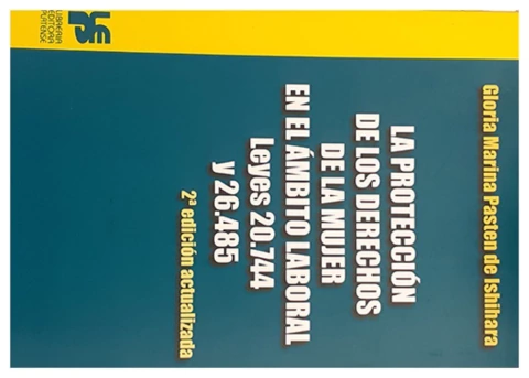 La proteccion de los derechos de la mujer en el ambito laboral