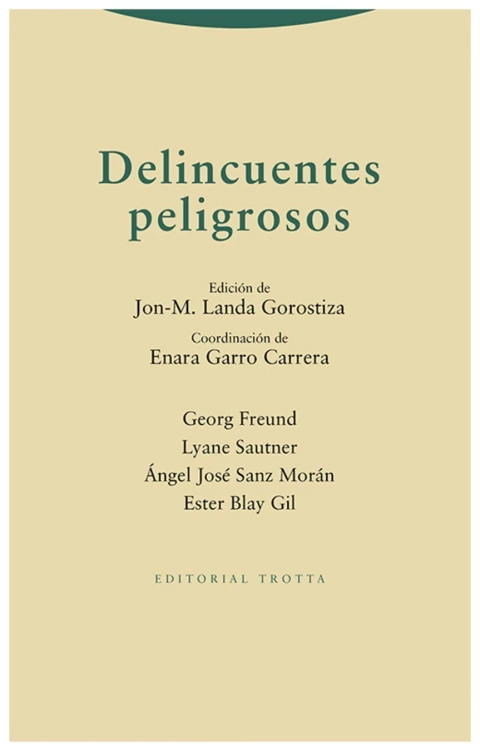 Delincuentes peligrosos