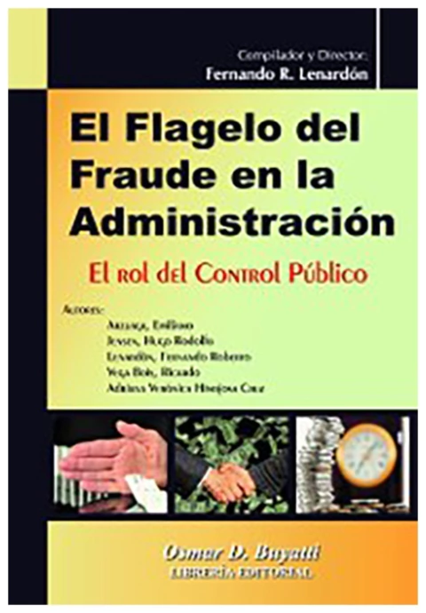 El Flagelo del Fraude en la Administración