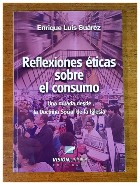 Reflexiones eticas sobre el consumo