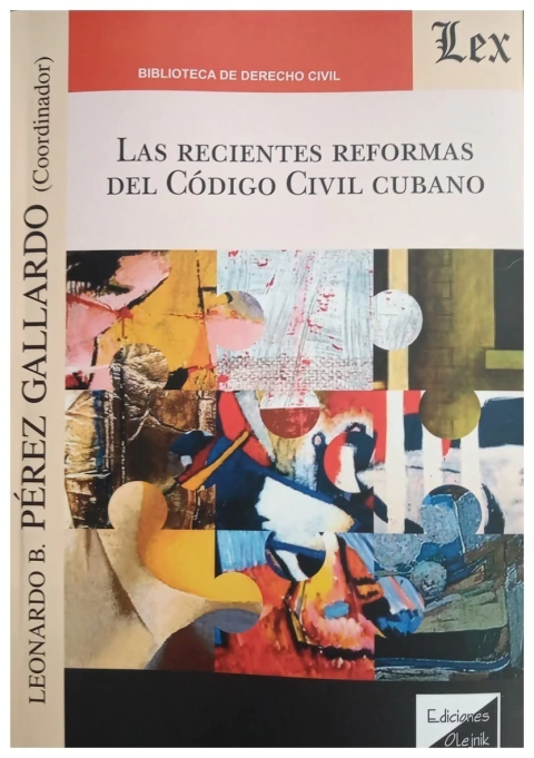 Las recientes reformas del codigo civil cubano