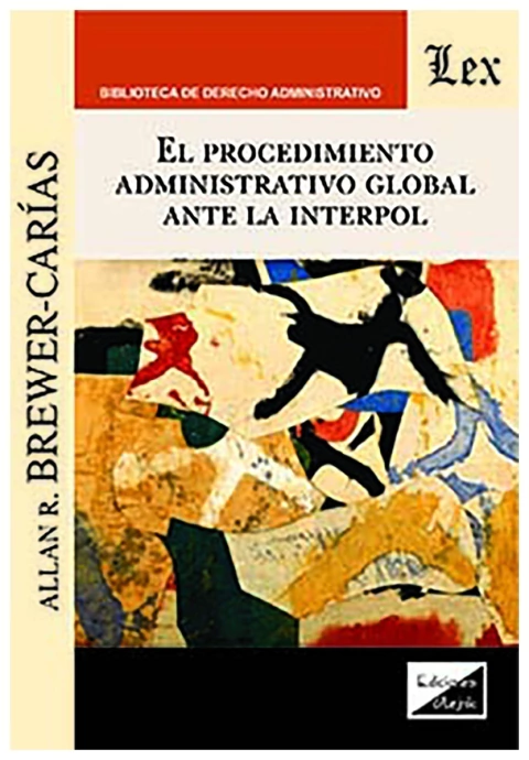 El procedimiento administrativo global ante la interpol